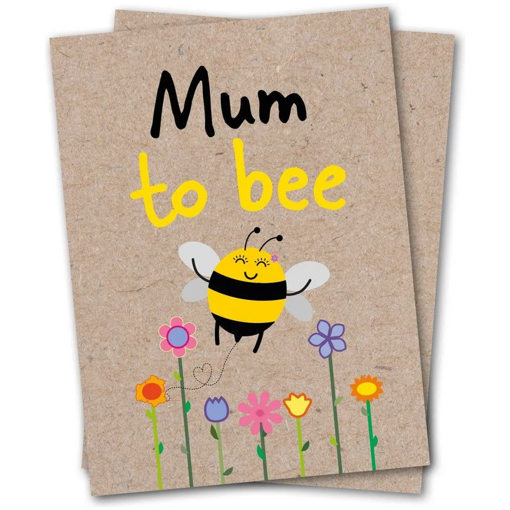 Sustainable Cards - Mum To Bee - Eco-Friendly Greeting Card with Flower Seeds